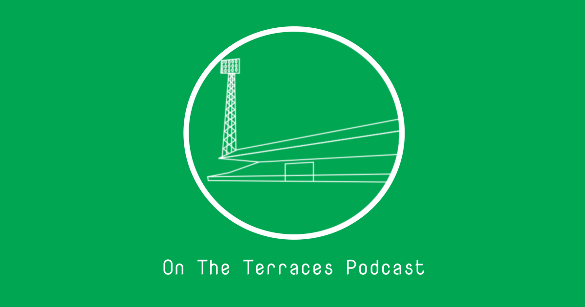The On The Terraces Podcast